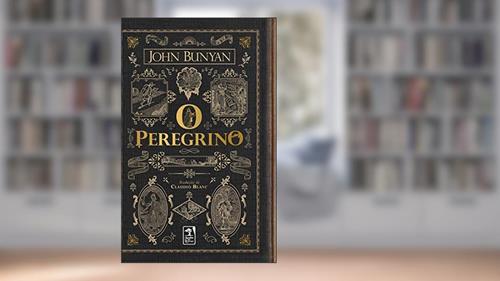 Capa de O Peregrino, do autor Jhon Bunyan