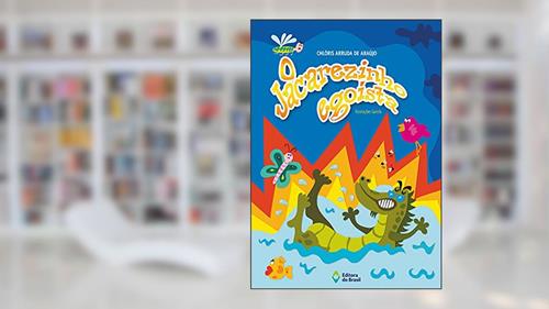 Capa de O jacarezinho egoísta, do autor Chloris Arruda de Araújo