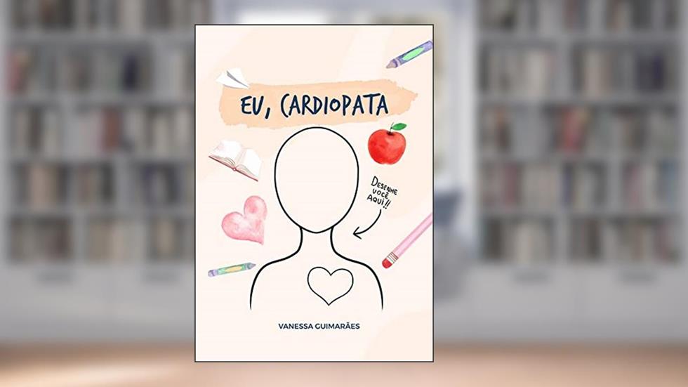 Eu, Cardiopata, do autor Vanessa Guimarães