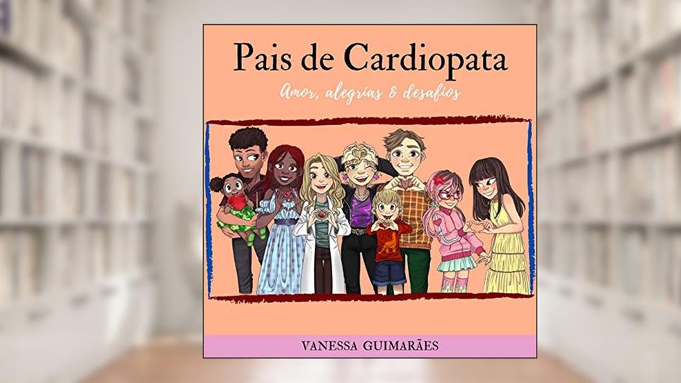 Pais de Cardiopata, do autor Vanessa Guimarães