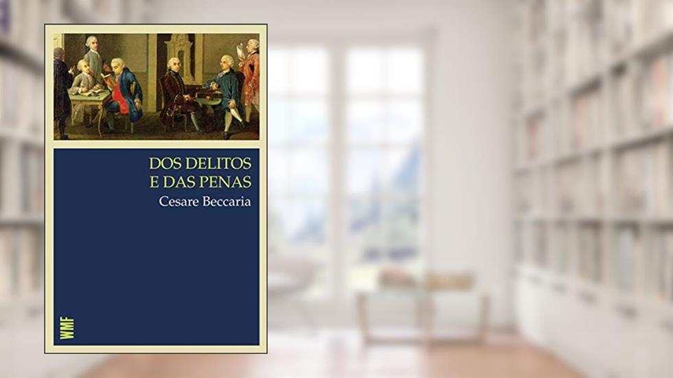 Dos delitos e das penas, do autor Cesare Beccaria