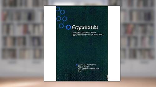Capa de Ergonomia. Aspectos do Conforto e Constrangimentos de Atividades, do autor Raquel Santos