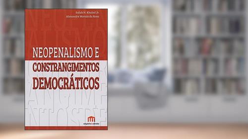 Capa de Neopenalismo e Constrangimentos Democráticos, do autor Salah H. Khaled; Alexandre Morais da Rosa