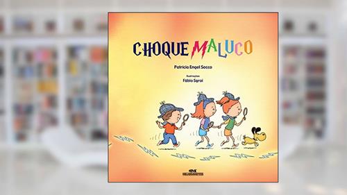 Capa de Choque Maluco, do autor Patrícia Engel Secco