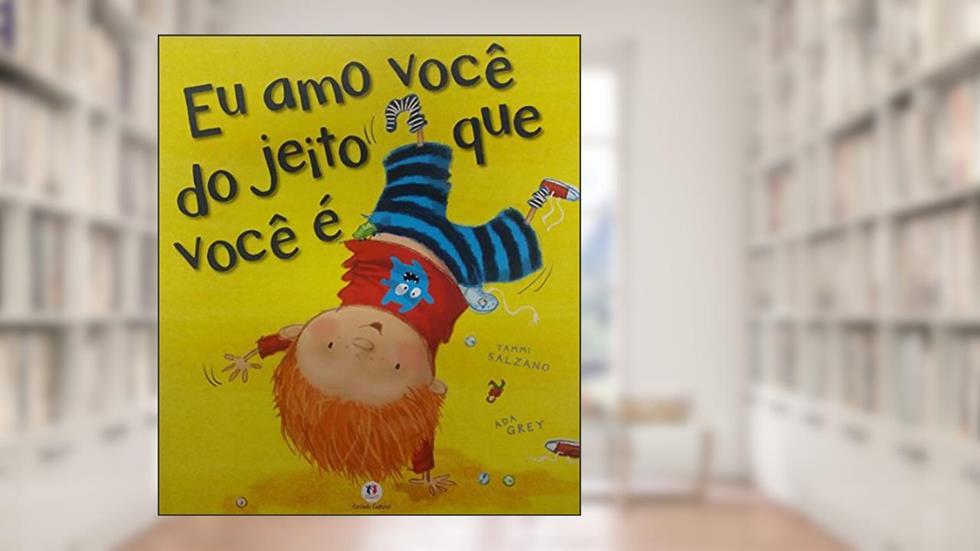 Eu amo você do jeito que você é, do autor Tammi Salzano