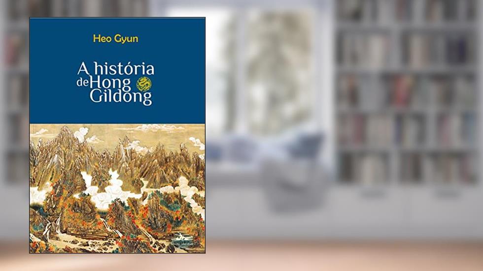 A história de Hong Gildong, do autor HEO GYUN