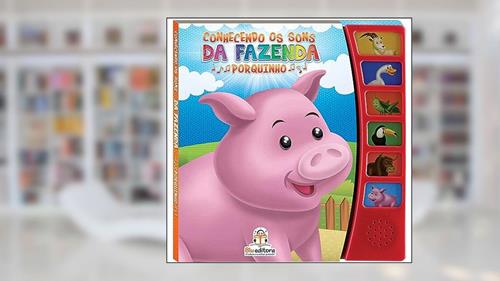 Capa de Conhecendo os Sons da Fazenda. Porquinho, do autor Cristina Klein