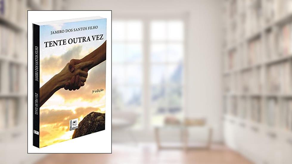 Tente Outra Vez, do autor Jamiro Dos Santos Filho