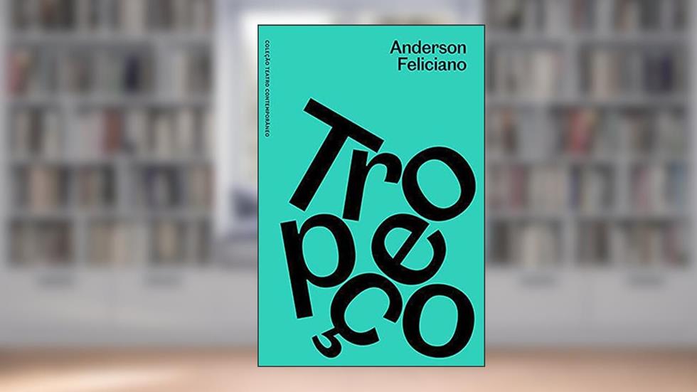 TROPEÇO, do autor ANDERSON FELICIANO