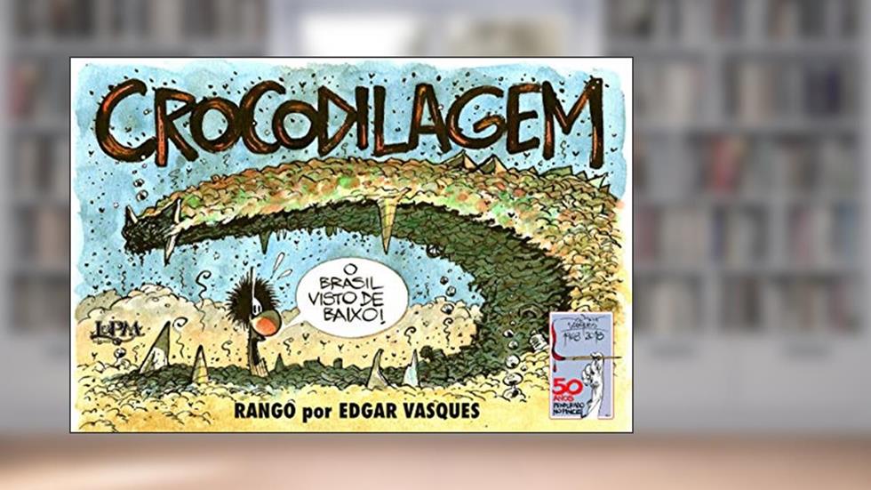 Crocodilagem - Rango, do autor Edgar Vasques