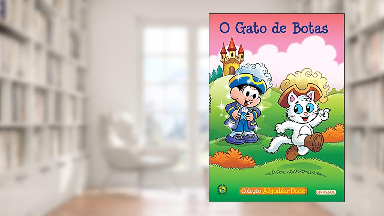 Turma da Mônica - Algodão Doce - O Gato de Botas, do autor Mauricio de Sousa; Paula Furtado