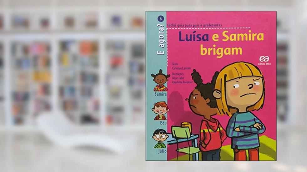 Luísa e Samira Brigam, do autor Christian Lamblin