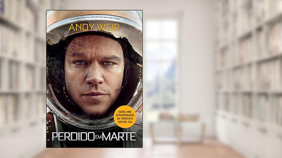 Perdido em Marte, do autor Andy Weir
