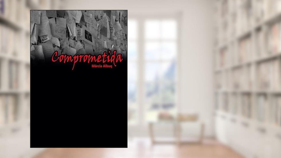Comprometida, do autor Márcia Albuq