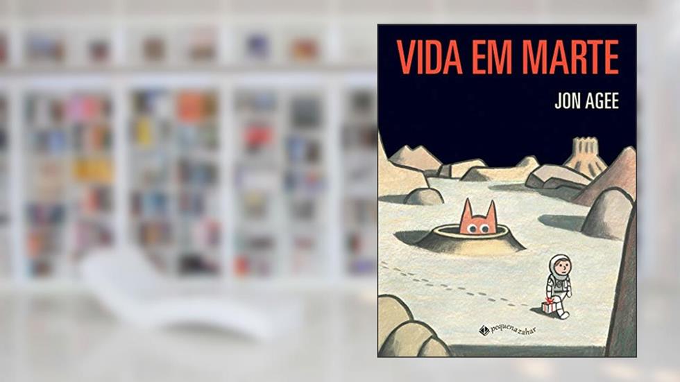 Vida em Marte, do autor Jon Agee