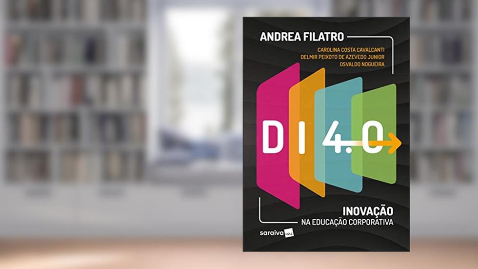 Di 4.0: Inovação na educação corporativa, do autor Andrea Filatro; Carolina Costa Cavalcanti