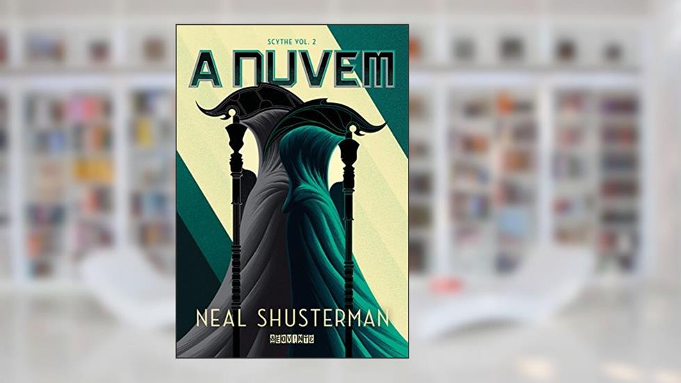 A nuvem (Scythe Livro 2), do autor Neal Shusterman
