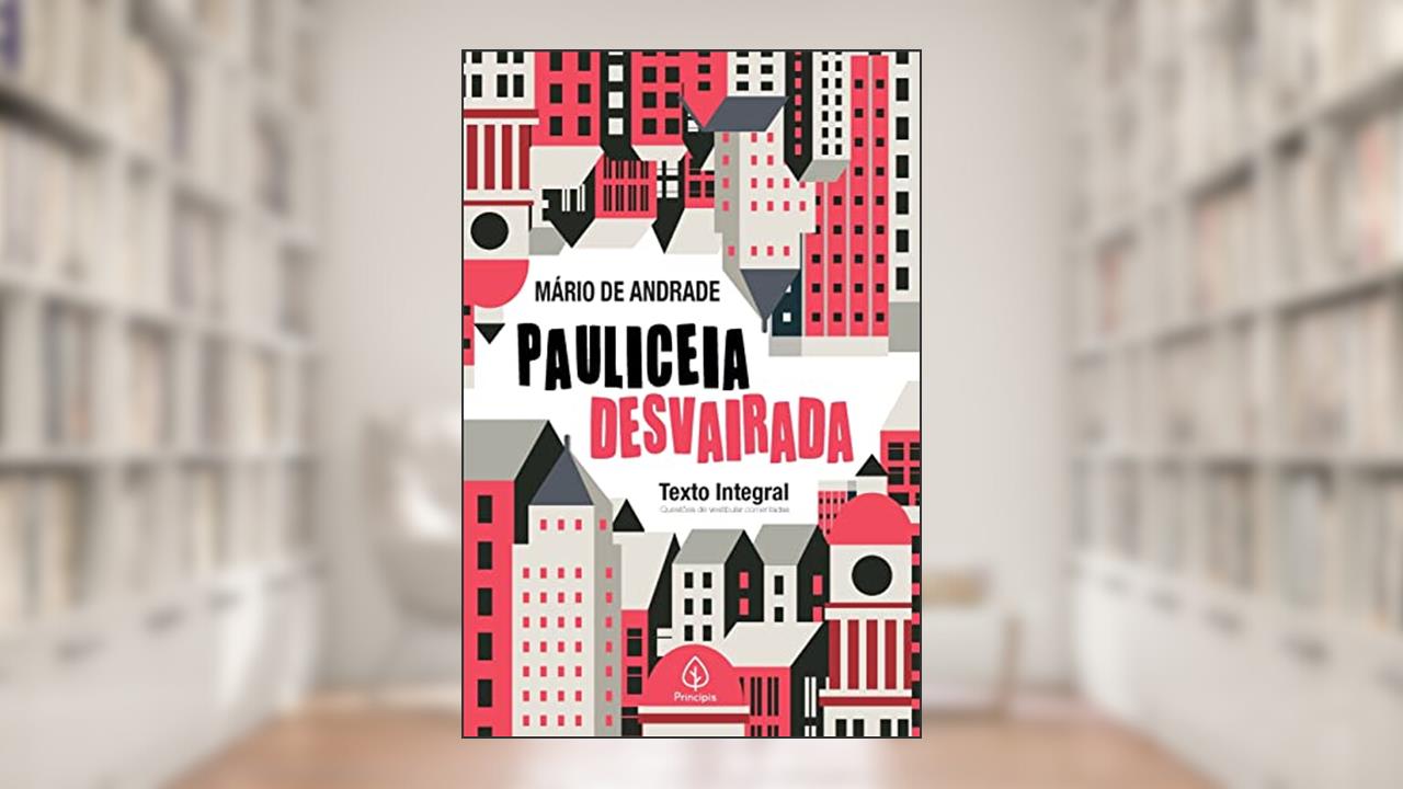 Pauliceia desvairada, do autor Mário de Andrade