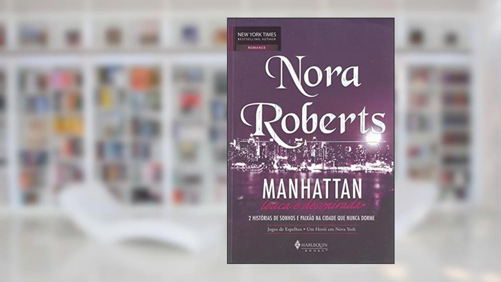 Manhattan. Louca E Desvairada, do autor Nora Roberts