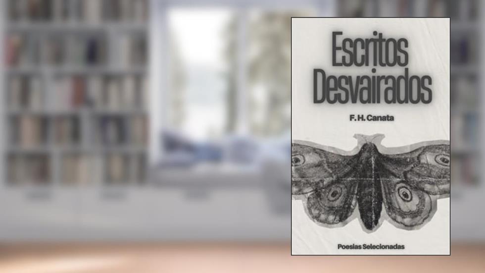 Escritos Desvairados, do autor F H Canata