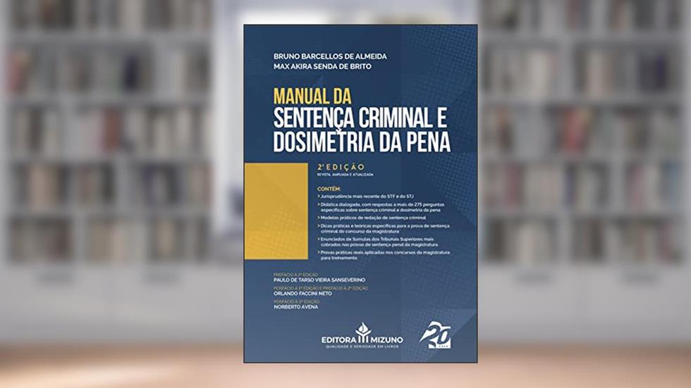 Manual da Sentença Criminal e Dosimetria da Pena - 2A. Ed, do autor Bruno Barcellos De Almeida; Max Akira Senda De Brito