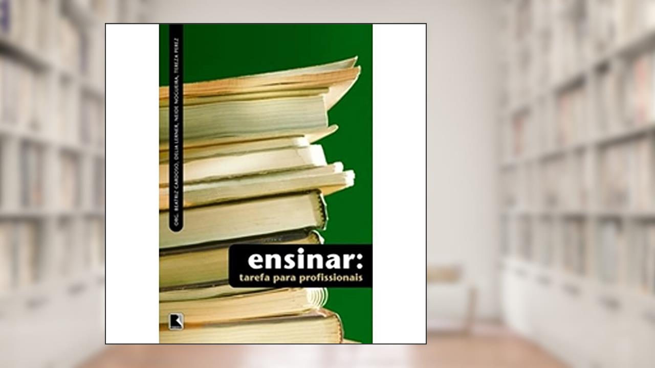 Ensinar. Tarefa Para Profissionais, do autor Beatriz Cardoso