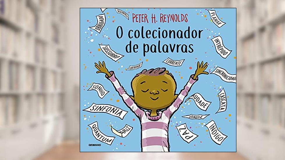 O colecionador de palavras, do autor Peter H. Reynolds