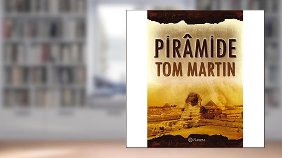 Pirâmide, do autor Tom Martin