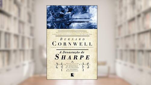 A devastação de Sharpe (Vol.7), do autor Bernard Cornwell