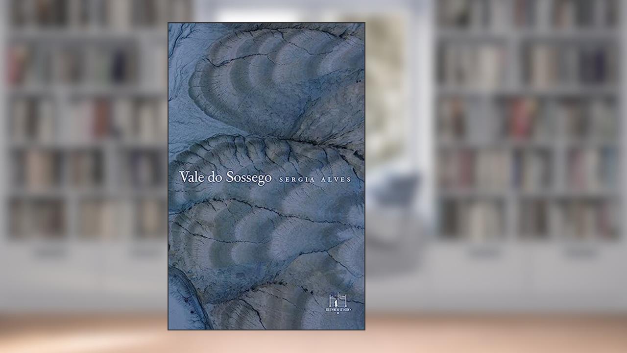 Vale do sossego, do autor Sergia Alves