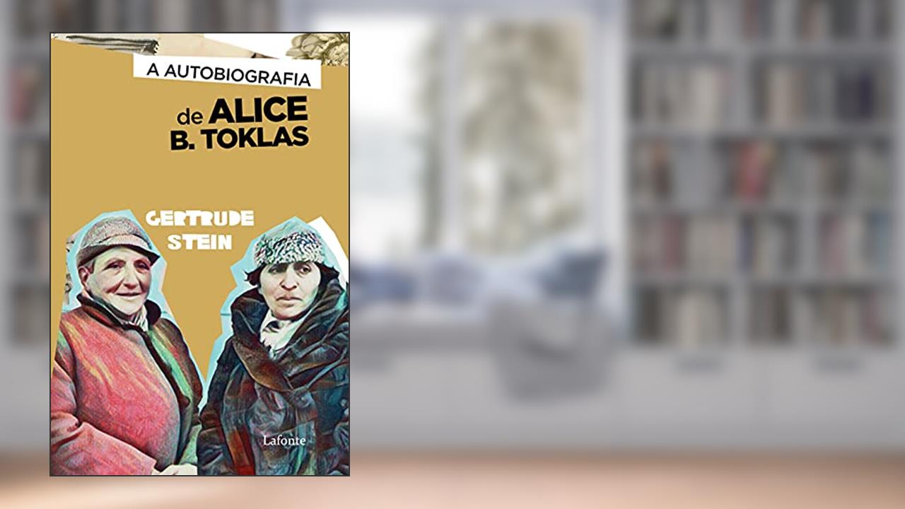 A Autobiografia de Alice B. Toklas, do autor Gertrude Stein
