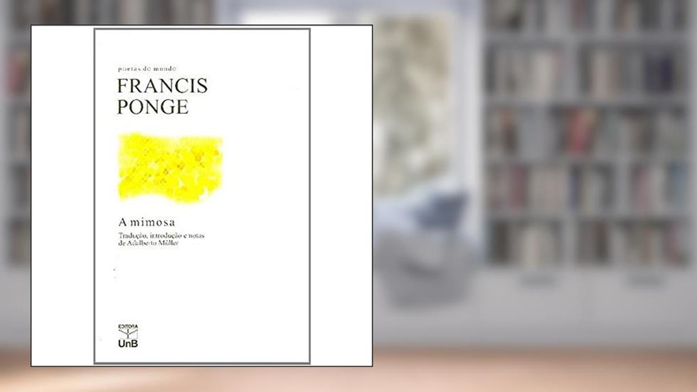 A Mimosa, do autor Francis Ponge