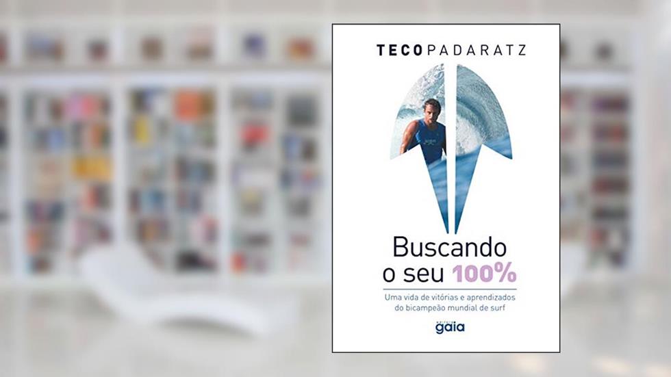 Buscando o seu 100%, do autor Teco Padaratz