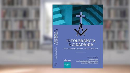 Capa de Intolerância e Cidadania. Secularização, Poder e Cultura Política, do autor Gizlene Neder