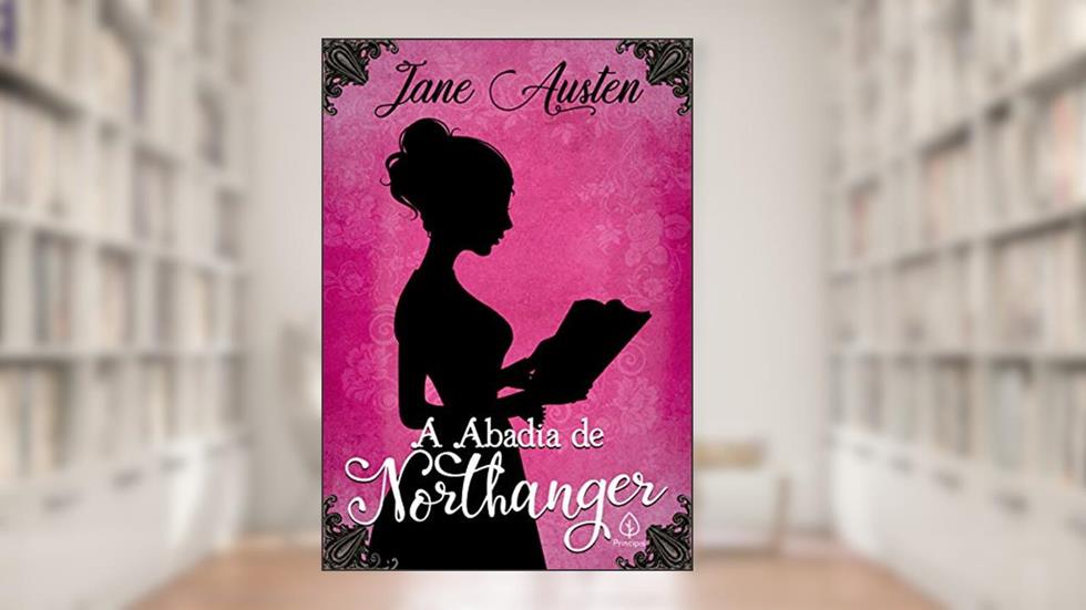 A Abadia de Northanger, do autor Jane Austen
