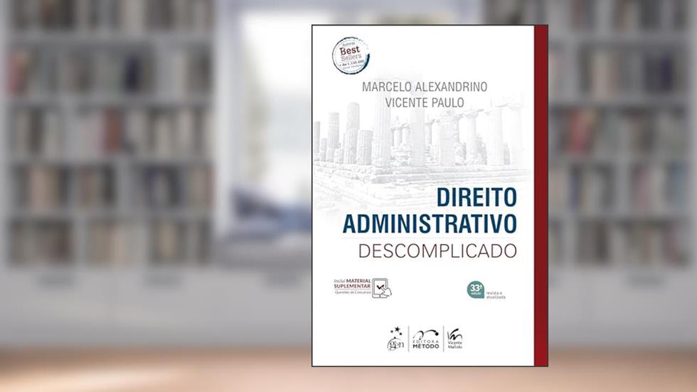 Direito Administrativo Descomplicado, do autor Marcelo Alexandrino; Paulo Vicente