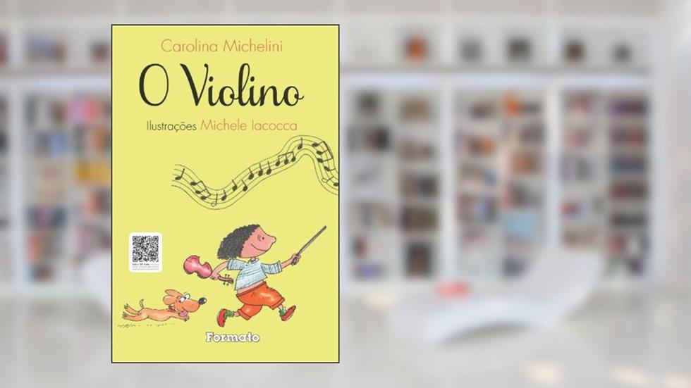 O violino, do autor Carolina Michelini; Michele Iacocca