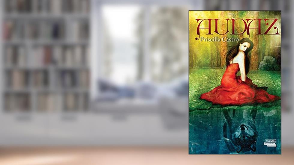 Audaz, do autor Priscilla Castro