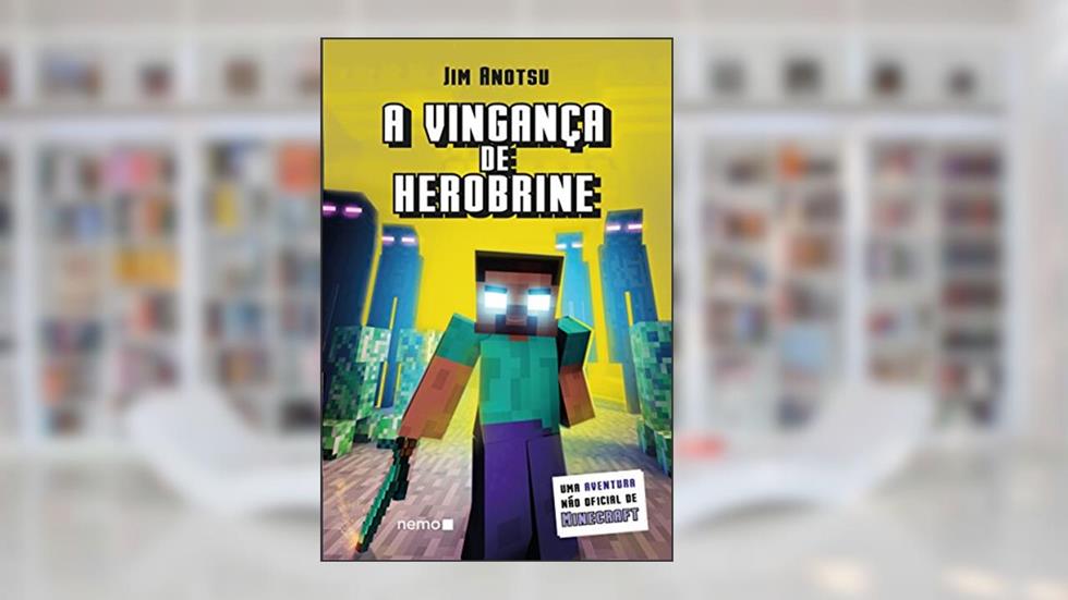 vingança de Herobrine, A, do autor Jim Anotsu