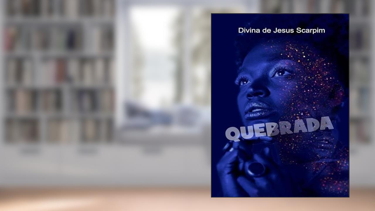 QUEBRADA, do autor DIVINA DE JESUS SCARPIM