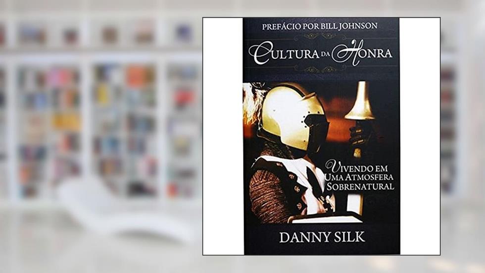 Cultura da Honra, do autor Danny Silk