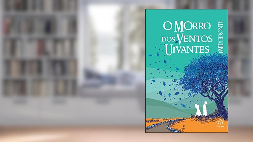 O morro dos ventos uivantes, do autor Emily Brontë