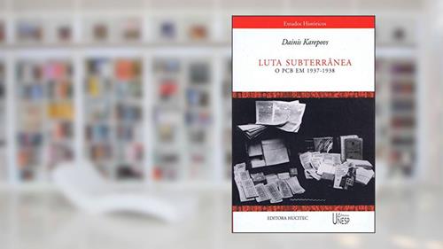 Capa de Luta subterrânea. O PCB em 1937-1938, do autor Dainis Karepovs