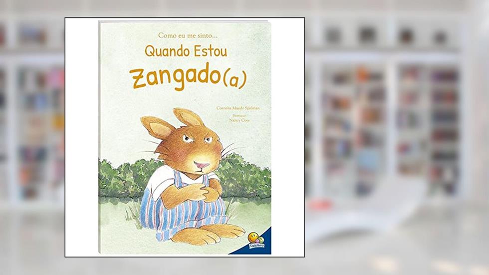 Como eu me sinto...Quando estou zangado(a), do autor Cornelia Maude Spelman