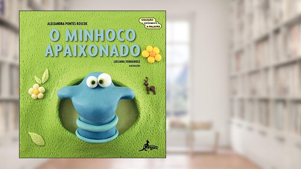O Minhoco Apaixonado, do autor Alessandra Pontes Roscoe