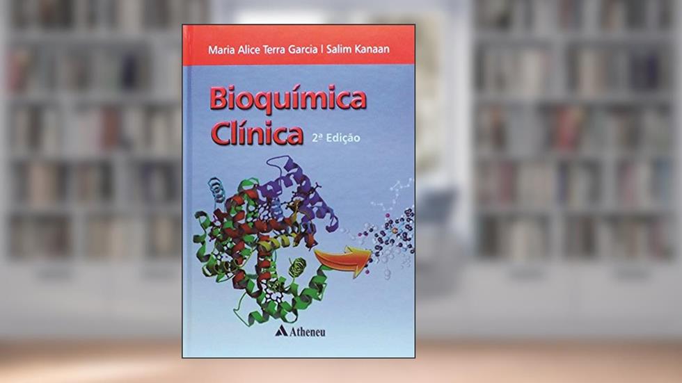 Bioquímica Clínica, do autor Maria Alice Terra Garcia; Salim Kanaan