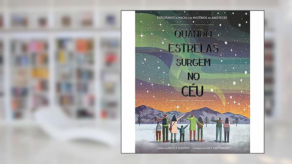 Quando as estrelas surgem no céu, do autor Luciana Garcia; Nicola Edwards