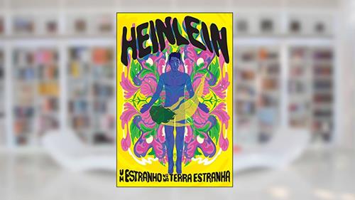 Capa de Um estranho numa terra estranha, do autor Robert A. Heinlein