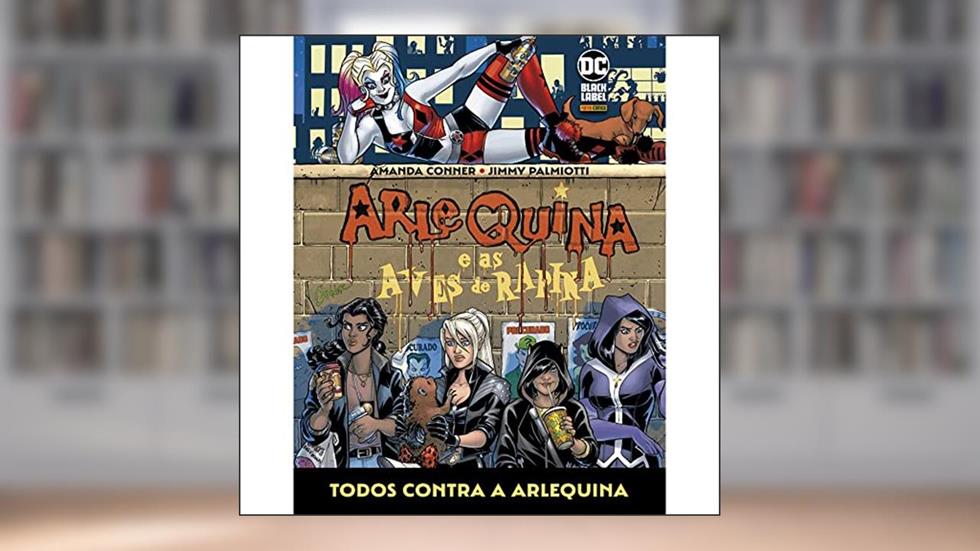 Arlequina e as Aves de Rapina: Caçando Arlequina, do autor Amanda Conner; Jimmy Palmiotti