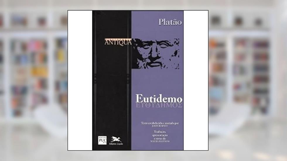 Eutidemo: 4, do autor Platão